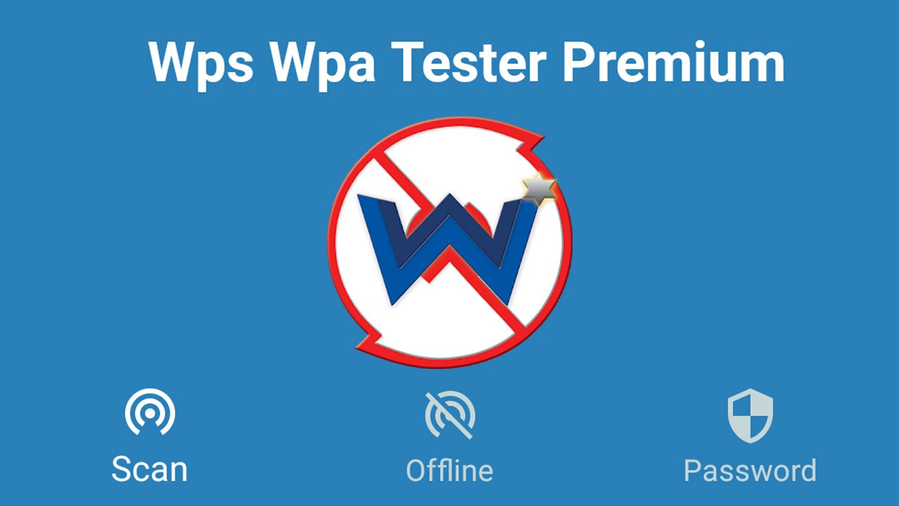 برنامج اختراق واي فاي Wps Wpa Tester للاندرويد 11